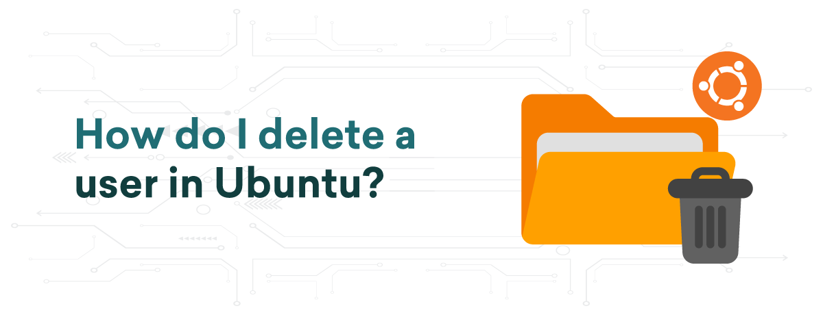 How do I delete a user in Ubuntu?