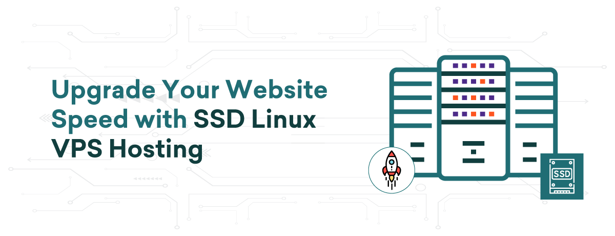 Upgrade Your Website Speed with SSD Linux VPS Hosting
