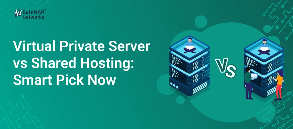 Virtual Private Server vs Shared Hosting: Smart Pick Now