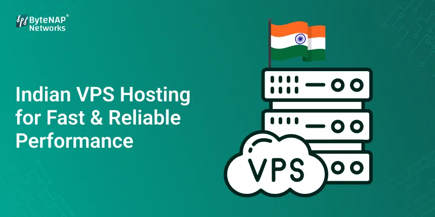 Indian VPS Hosting for Fast & Reliable Performance