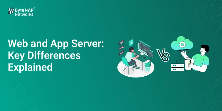 Web and App Server: Key Differences Explained