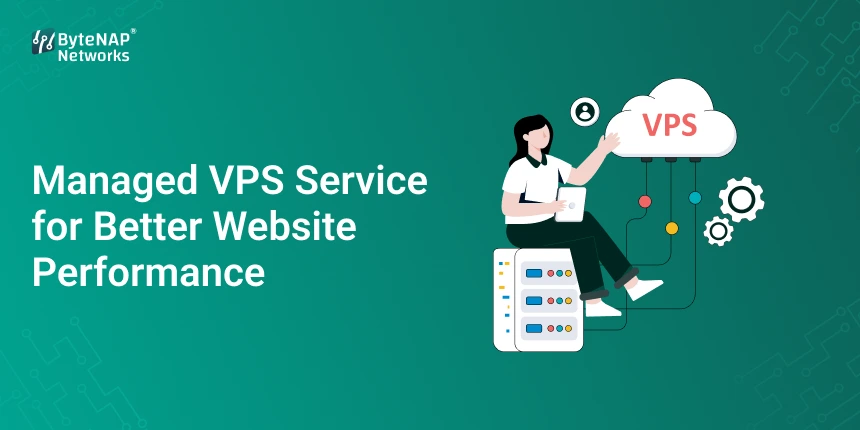 Managed VPS Service for Better Website Performance